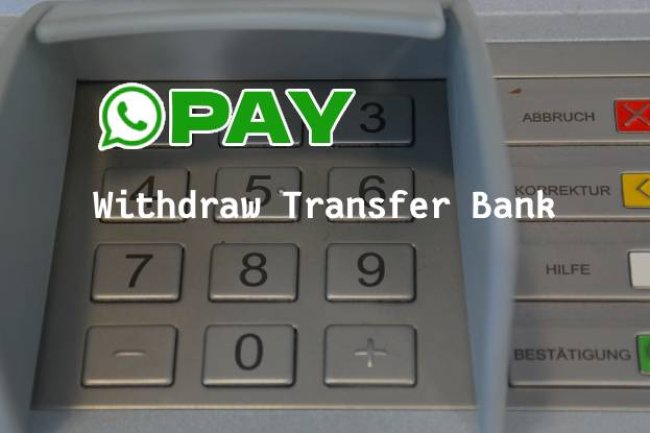 WA Pay - Withdraw Transfer Bank