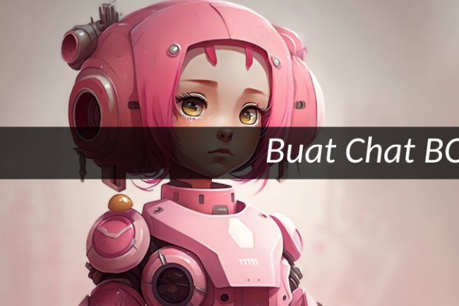 Membuat Chat BOT