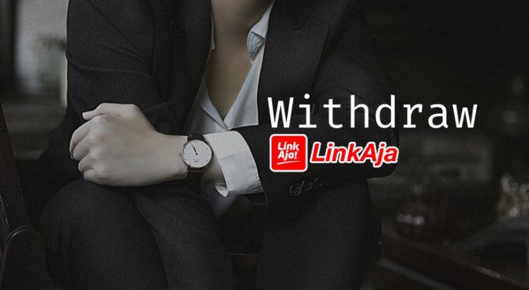 Withdraw LINKAJA